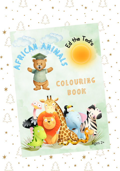 Ed the Ted Colouring Starter Pack + Christmas Colouring Pages(Ages 2+) | Printable 46 Page African Animals Colouring Book+ Encouragement Poster + Pawgress Chart + Parent Guide – PDF + PNG