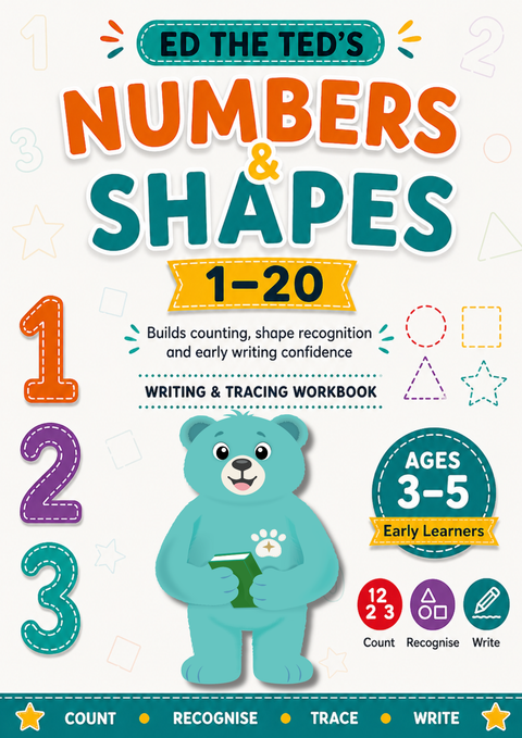 Numbers & Shapes Handwriting Workbook for Children (Ages 3–5) | Number Tracing, Shape Recognition & Early Writing | Ed the Ted™