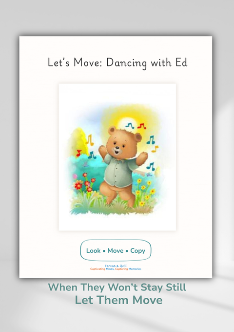 WHEN THEY CAN’T SIT STILL | Dancing with Ed – Focus & Ready Poster for Releasing Energy (Ages 2–5) | Ed the Ted™